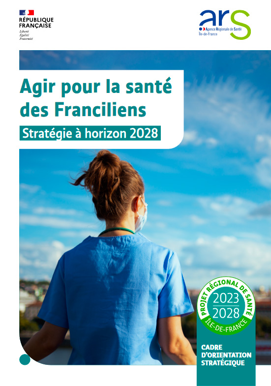 Agir pour la santé des Franciliens - Stratégie à horizon 2028